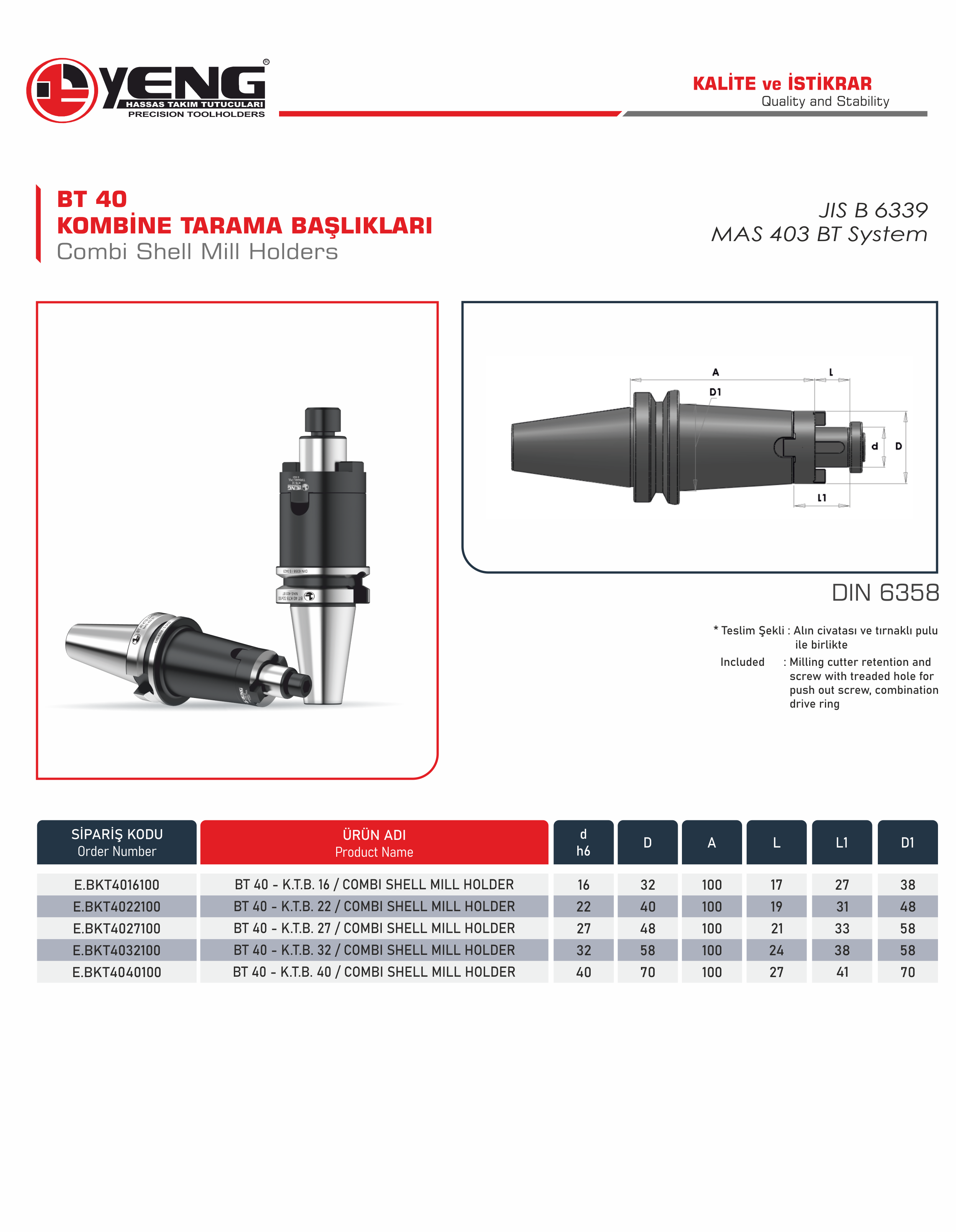 BT 40 Kombine Tarama Başlıklar / DIN 6358 A=100