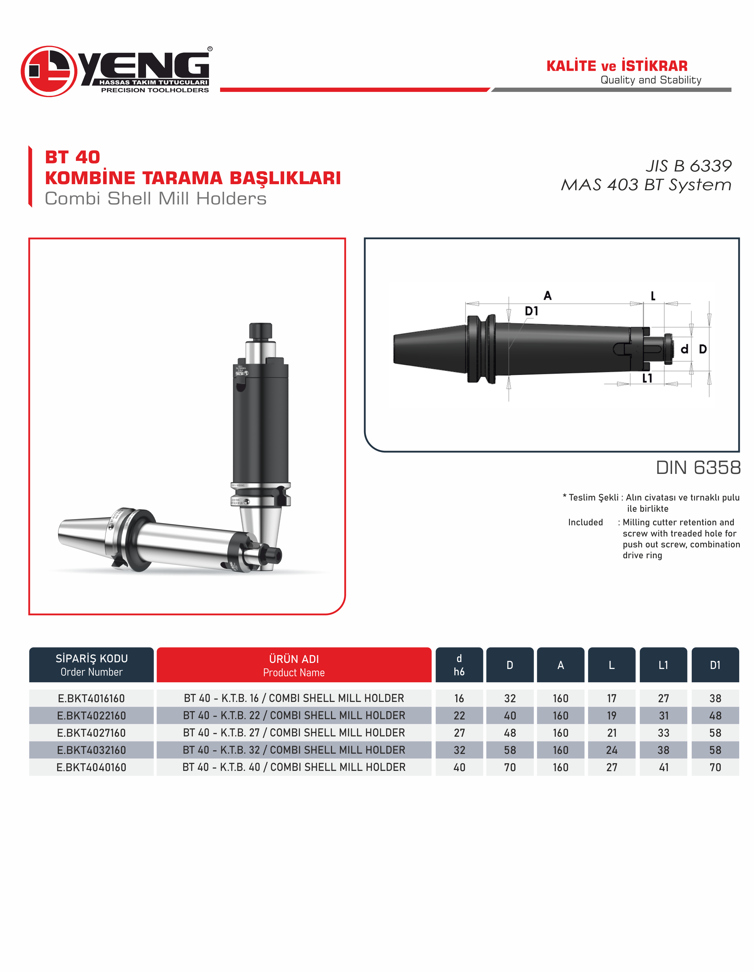 BT 40 Kombine Tarama Başlıklar / DIN 6358 A=160