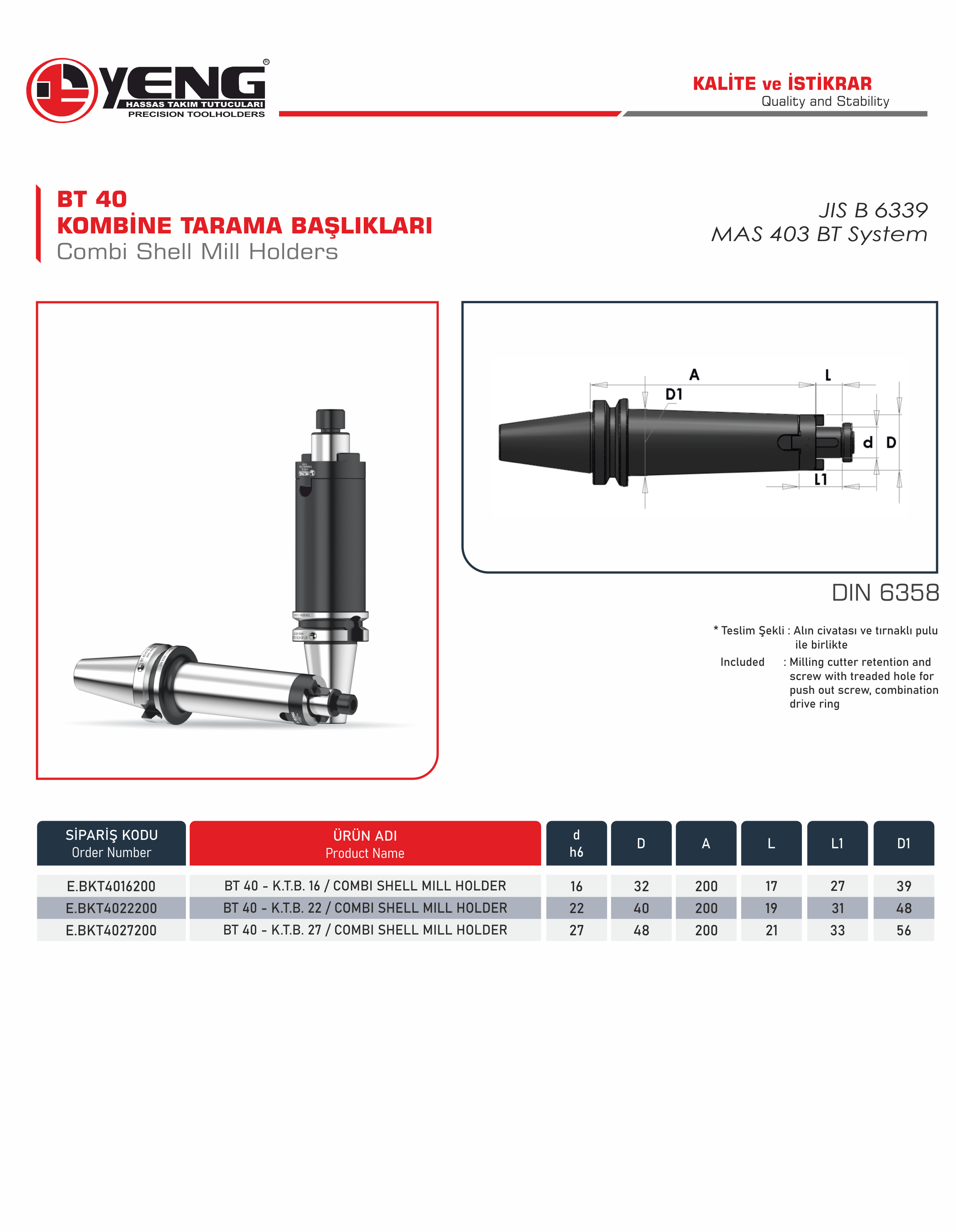 BT 40 Kombine Tarama Başlıklar / DIN 6358 A=200